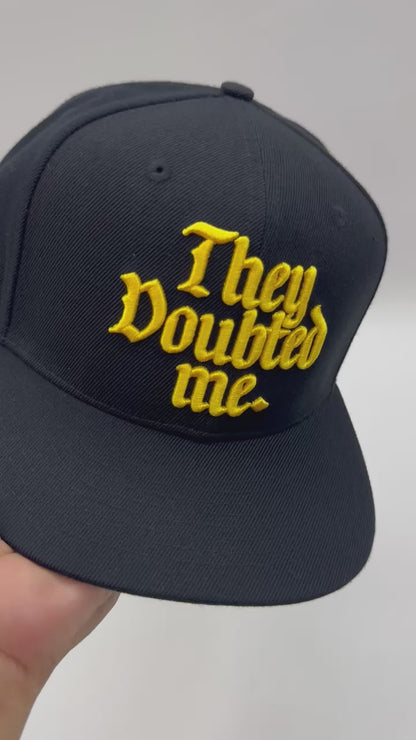 “They Doubted Me” Snapback by KRWN